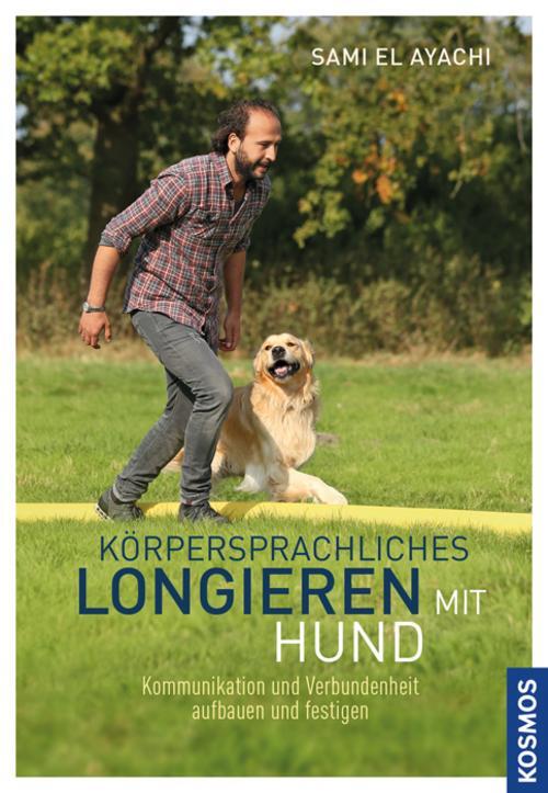 Körpersprachliches Longieren Mit Hund Sami El Ayachi