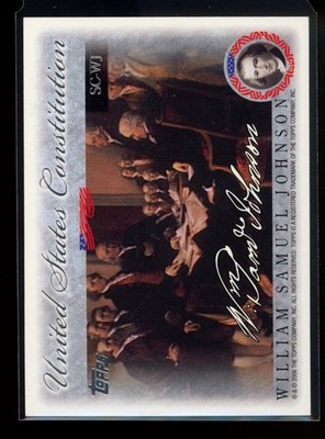 2006 Topps #SC-WJ William Samuel Johnson United States Constitution