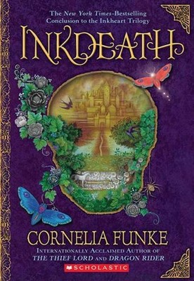 Inkdeath (Inkheart Trilogy, Book 3): Volume 3 by Cornelia Funke (English) Paperb