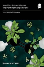 Annual Plant Reviews, The Plant Hormone Ethylene by Michael T. McManus (English)