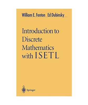 Introduction to Discrete Mathematics with ISETL, Dubinsky, Ed