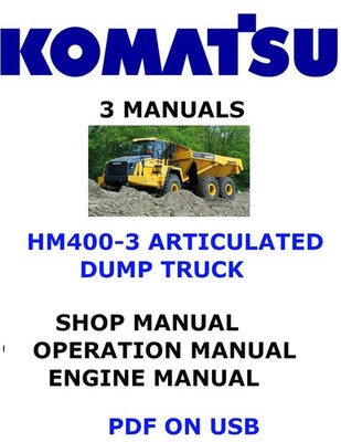 KOMATSU HM400-3 ARTICULATED DUMP TRUCK OPERATORS SERVICE ENGINE MANUAL PDF USB