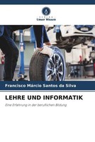 Francisco MáRcio Santos Da Silva | Lehre UND Informatik | Taschenbuch | Deutsch