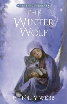 Holly Webb The Winter Wolf (Taschenbuch) Winter Journeys