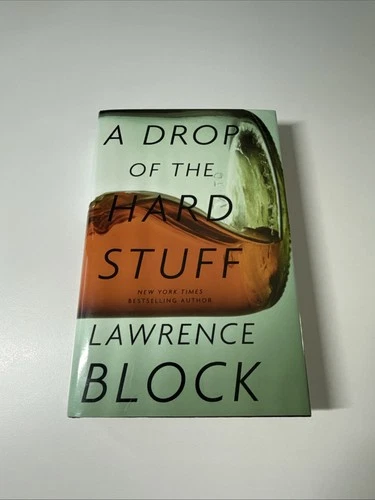 A Drop Of The Hard Stuff By Lawrence Block 2011 Signed First Printing HC/DJ