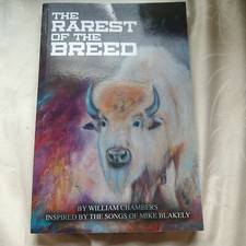 The Rarest of the Breed by William Chambers Paperback 2016 Songs of Mike Blakely