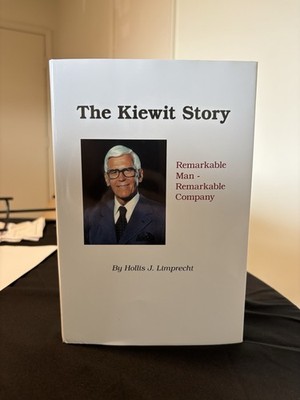 The Kiewit Story: Remarkable Man - Remarkable Company