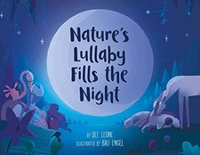 Nature's Lullaby Fills the Night by Leone, Dee
