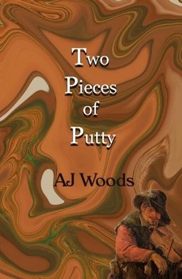 Two Pieces of Putty by A.J. Woods NEW BOOK