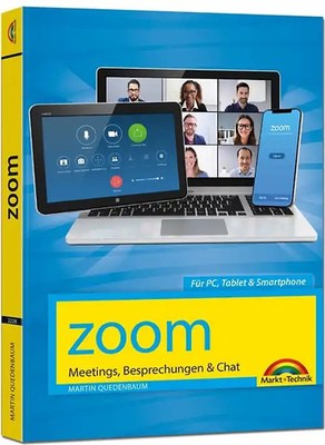 Zoom - Meetings, Besprechungen, Chat - Effizient im Team organisieren und arbeit