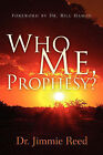 Who Me, Prophesy? by Jimmie Reed (Paperback / softback, 2004)