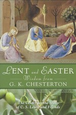 Lent and Easter Wisdom from G.K. Chesterton