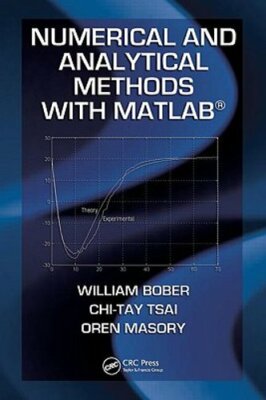 Numerical and Analytical Methods with MATLAB by William Bober: New