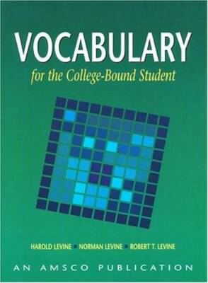 Vocabulary for the College Bound Student - Paperback By Harold Levine - GOOD
