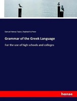 Grammar Of The Greek Language For The Use Of High Schools And Colleges Buch 2018