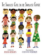 Justin Roberts The Smallest Girl in the Smallest Grade (Hardback)