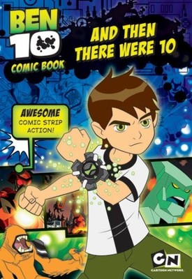 And Then There Were Ten (Ben 10 Comic Book),
