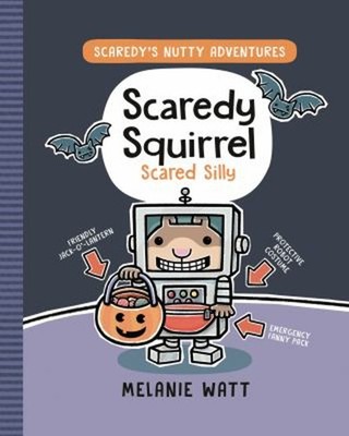 Scaredy Squirrel Scared Silly Hardcover Melanie Watt