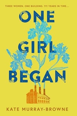 One Girl Began,Kate Murray-Browne