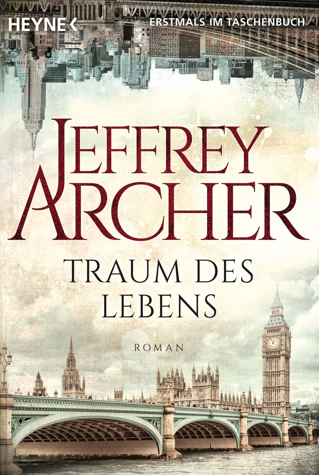 Thumbnail - Traum Des Lebens | Roman | Jeffrey Archer | Taschenbuch | 704 S. |