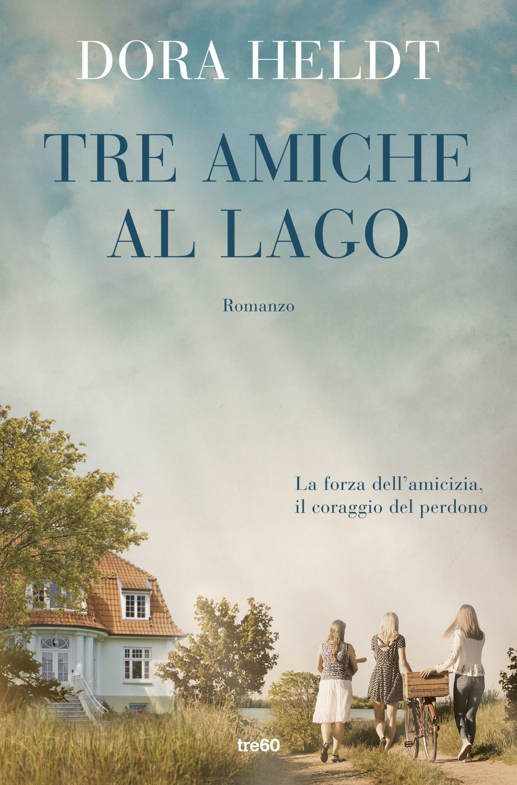 Libri Dora Heldt - Tre Amiche Al Lago