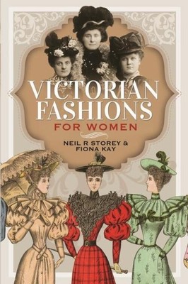 Victorian Fashions for Women | Fiona Kay (u. a.) | Englisch | Buch | Gebunden