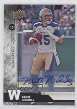 2018 Upper Deck CFL Auto Matt Nichols #101 Auto 1l7n
