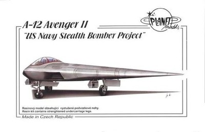 Planet Models 129-PLT116 - 1/72 A-12 Avenger II US Navy Stealth Bomber Project