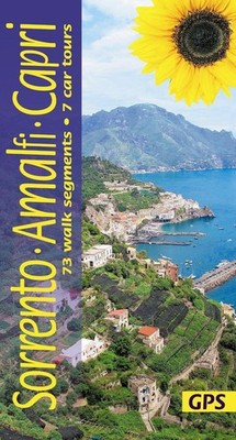 Sorrento, Amalfi and Capri Walking Guide: 73 long and short walks plus 7 car tou