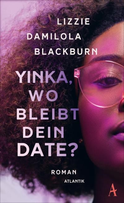 Yinka, Wo Bleibt Dein Date?. Blackburn, Lizzie Damilola Erzählende Literatur - Bild 2