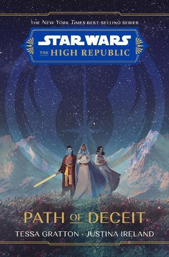 Tessa Gratton Justina I Star Wars The High Republic: Path Of  (Copertina rigida)