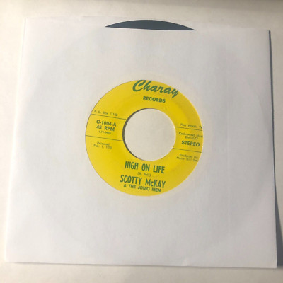 Scotty McKay & The Jomo Men 7'' Record 45 High On Life / If You Really Want Me To
