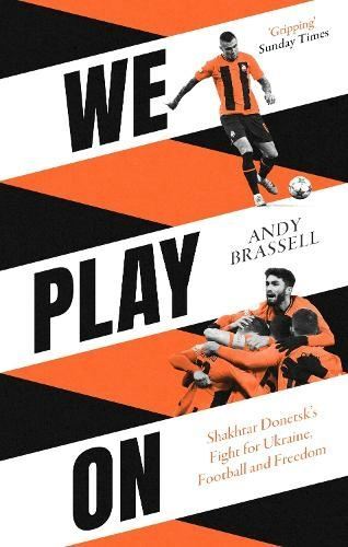 We Play On by Andy Brassell Paperback