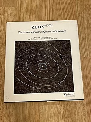 Zehn Hoch: Dimensionen zwischen Quarks und Galaxien Buch Spektrum Verlag