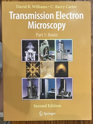 Transmission Electron Microscopy : Part Two: Diffraction, Second Edition ￼