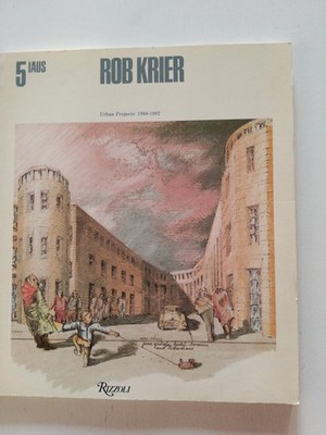 Rob Krier: Urban Projects, 1968-82 Frampton, Kenneth:Sehr gut (mw3)