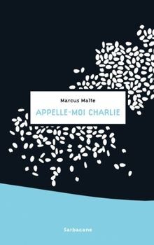 Appelle-moi Charlie von Malte, Marcus | Buch | Zustand sehr gut