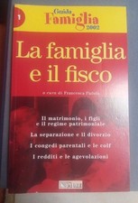 LIBRO LA FAMIGLIA E IL FISCO GUIDA FAMIGLIA 2002 IL SOLE 24 ORE