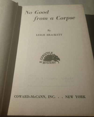 Leigh Brackett No Good From A Corpse 1944 First Edition Printing Hardcover Book