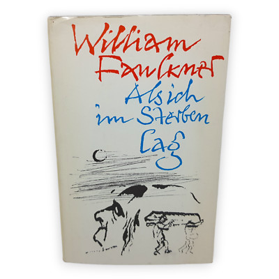 Als ich im Sterben lag Faulkner William Roman 1984 Lizenzausgabe Volk Welt Buch