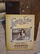 You're Cookin' It Country : My Favorite Recipes and Memories by Loretta Lynn...