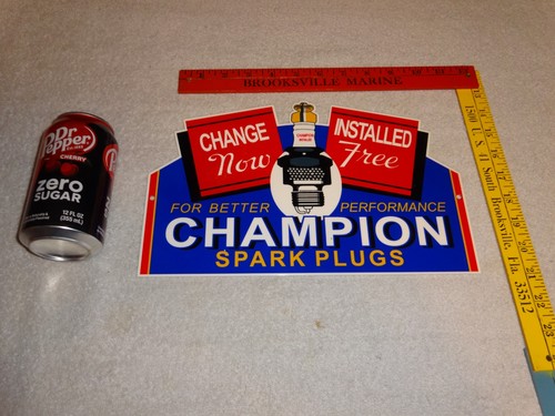 VINTAGE CHAMPION SPARK PLUGS INSTALLED 4 FREE 12" ENAMEL METAL GASOLINE OIL SIGN