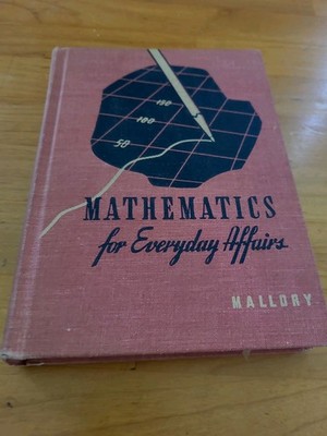 Vintage Mathematics For Everyday Affairs Mallory Hardcover Practical Math Book