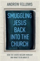Smuggling Jesus Back Into The Church | Andrew Fellows | Englisch | Taschenbuch