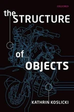 The Structure of Objects by Kathrin Koslicki (English) Paperback Book