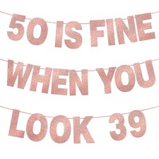 50 is Fine When You Look 39 Banner for 50th Birthday Decorations for Women Pr...
