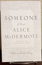 SOMEONE : A Novel by Alice McDermott (2013) ARC UNCORRECTED PROOF