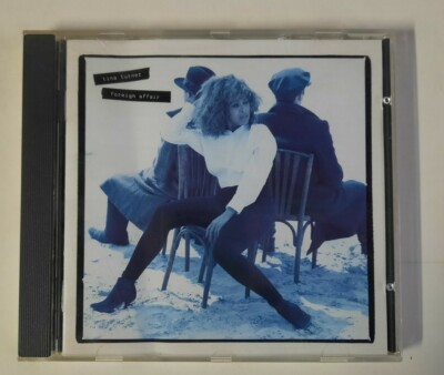 Tina Turner ~ Foreign Affair ~ CD 1989 ~ CAPITOL RECORDS INC