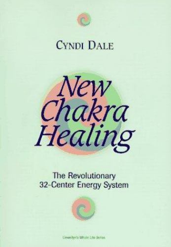 New Chakra Healing: The Revolutionary 32-C- 9781567182002, Cyndi Dale, paperback