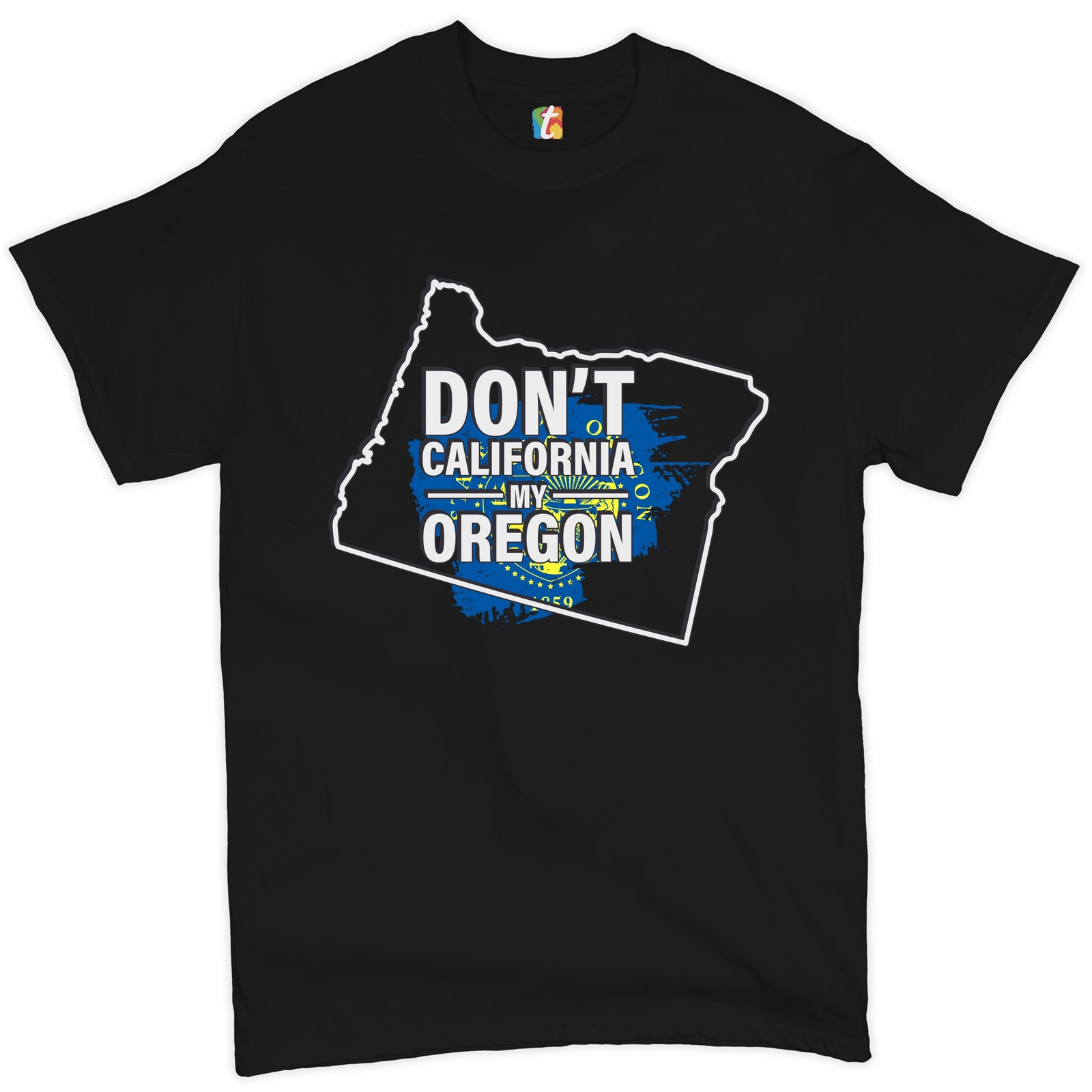 ALTRA T shirt Don't California My Oregon The Great California Exodus da uomo